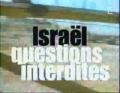 Israel : Questions interdites