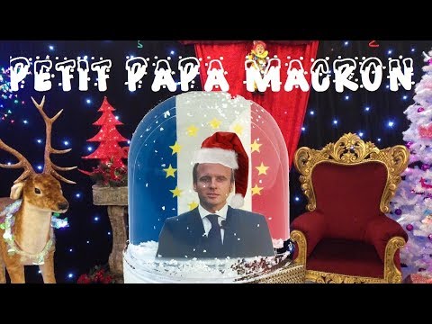 ߎ Petit Papa Macron / Parodie ְߎ