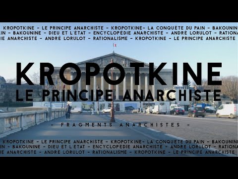 KROPOTKINE - LE PRINCIPE ANARCHISTE