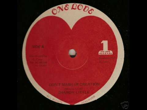 Sharon Little - Don't Mash Up Creation - One Love Records - DJ APR