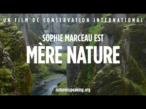 La Nature Parle: Sophie Marceau est Mère Nature