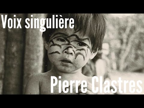PIERRE CLASTRES - VOIX SINGULIÈRE - INA - Document France Culture