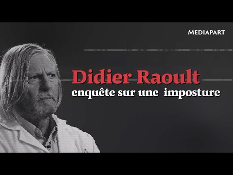Didier Raoult : deux ans d'enquête sur une imposture
