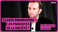 CLASSE BOURGEOISE : LES PARASITES DE LA SOCIÉTÉ ?